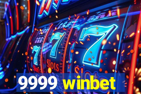 9999 winbet